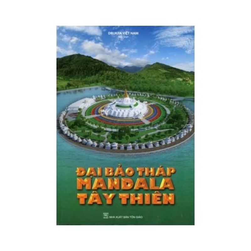 Đại Bảo Tháp Mandala Tây Thiên- Drukpa Việt Nam(Hương Trang)
