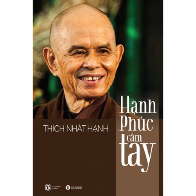 Hạnh Phúc Cầm Tay - Thích Nhất Hạnh (Hương Trang)
