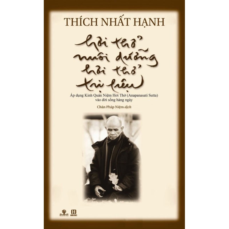 Hơi Thở Nuôi Dưỡng Và Trị Liệu - Thích Nhất Hạnh (Hương Trang)