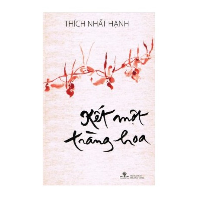 Kết Một Tràng Hoa  - Thích Nhất Hạnh (Hương Trang)