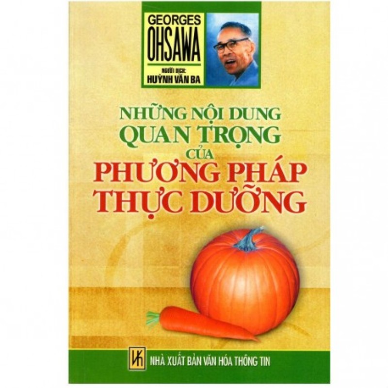 Những Nội Dung Quan Trọng Của Phương Pháp Thực Dưỡng - Huỳnh Văn Ba (Hương Trang)