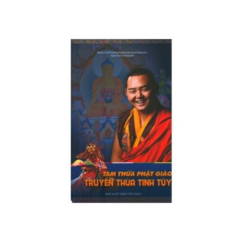Tam Thừa Phật Giáo Truyền Thừa Tinh Túy - Nhiếp Chính Vương Kyabje khamtrul Rinpoche (Hương Trang)
