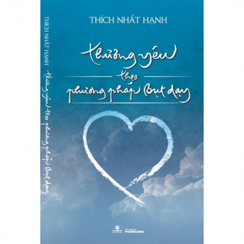 Thương Yêu Theo Phương Pháp Bụt Dạy  - Thích Nhất Hạnh (Hương Trang)