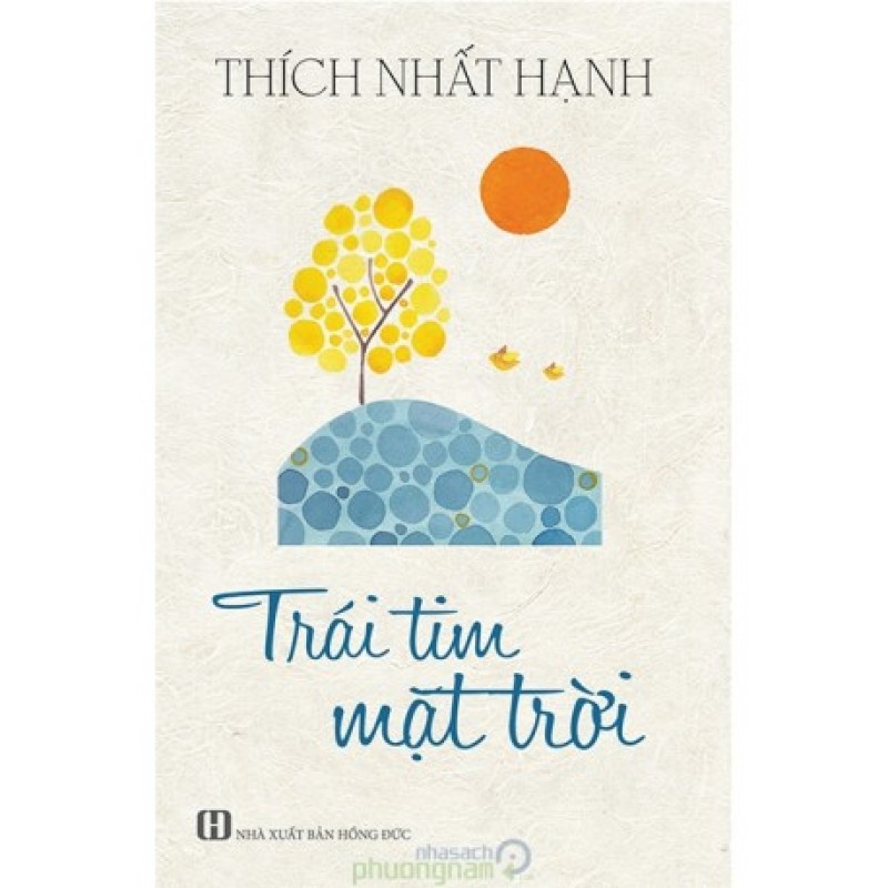 Trái Tim Mặt Trời - Thích Nhất Hạnh (Hương Trang)