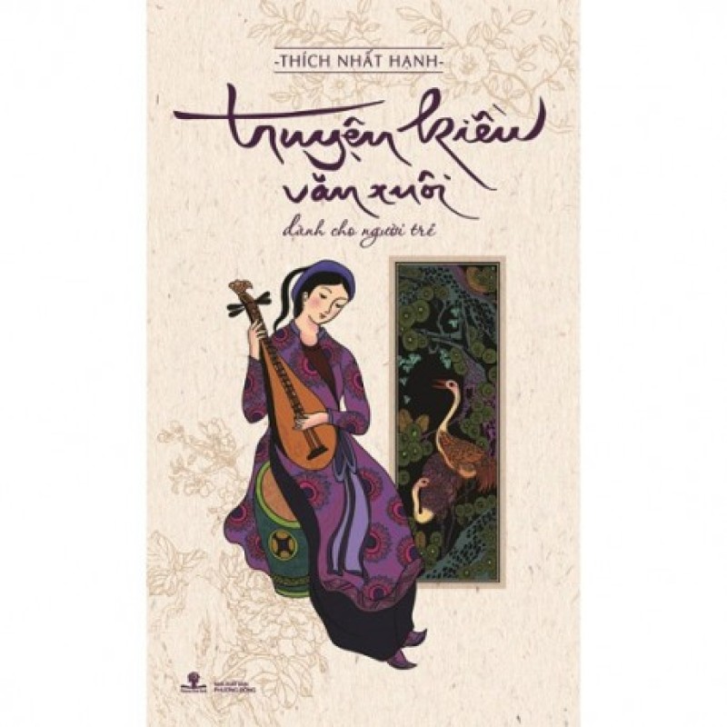 Truyện Kiều Văn Xuôi (dành cho người trẻ)  - Thích Nhất Hạnh (Hương Trang)