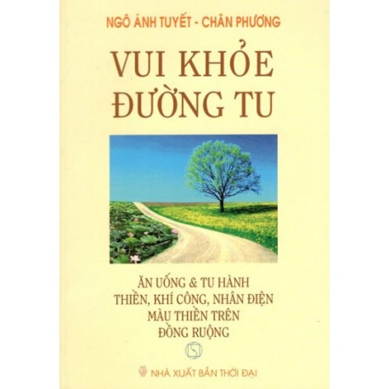 Vui Khỏe Đường Tu - Ngô Ánh Tuyết - Chân Phương (Hương Trang)