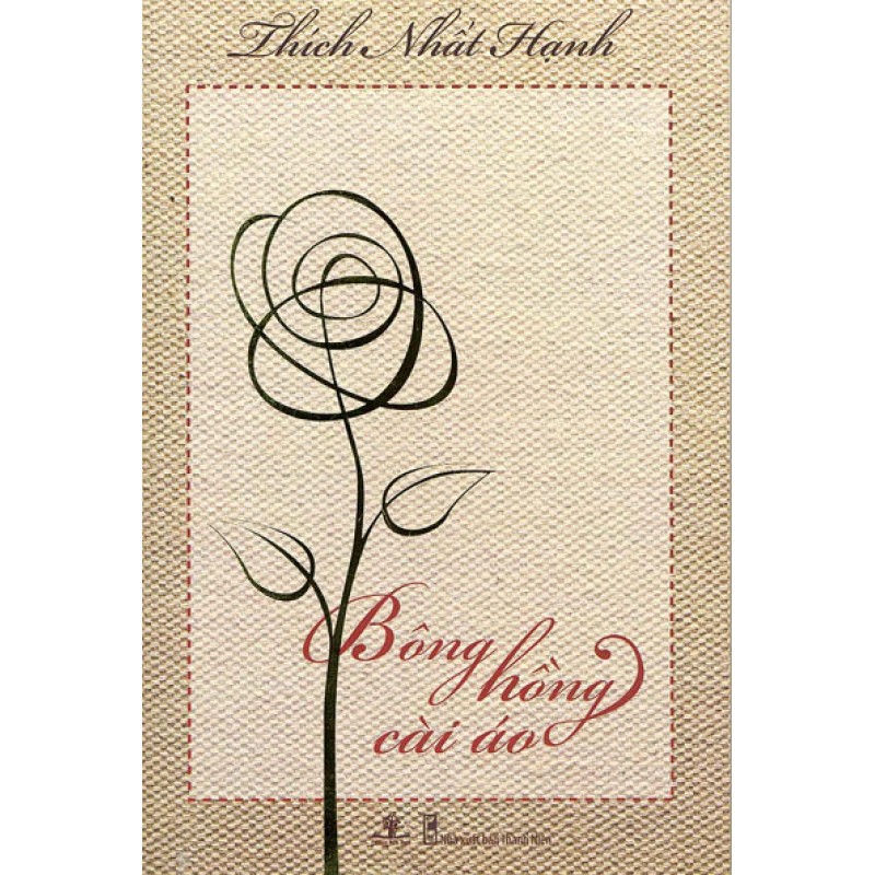 Bông Hồng Cái Áo - Thích Nhất Hạnh (Nhà Sách Phương Nam)
