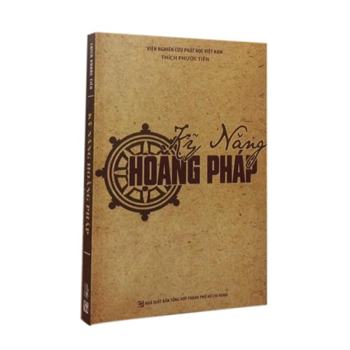 Kỹ Năng Hoằng Pháp - Thích Phước Tiến (Phật Pháp Ứng Dụng)