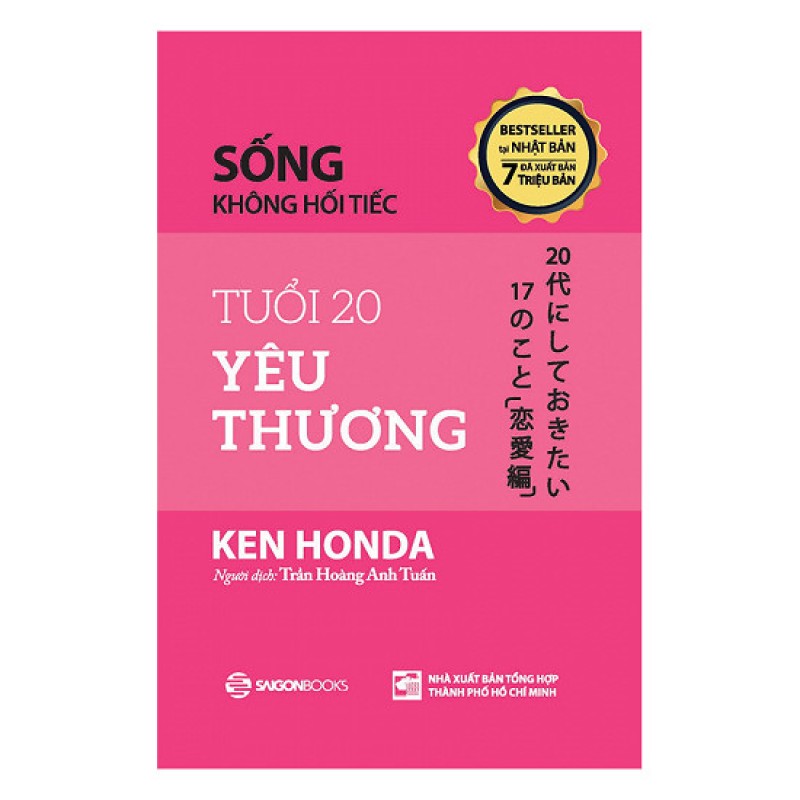 Tuổi 20 Yêu Thương - Ken Honda (Saigon Books)