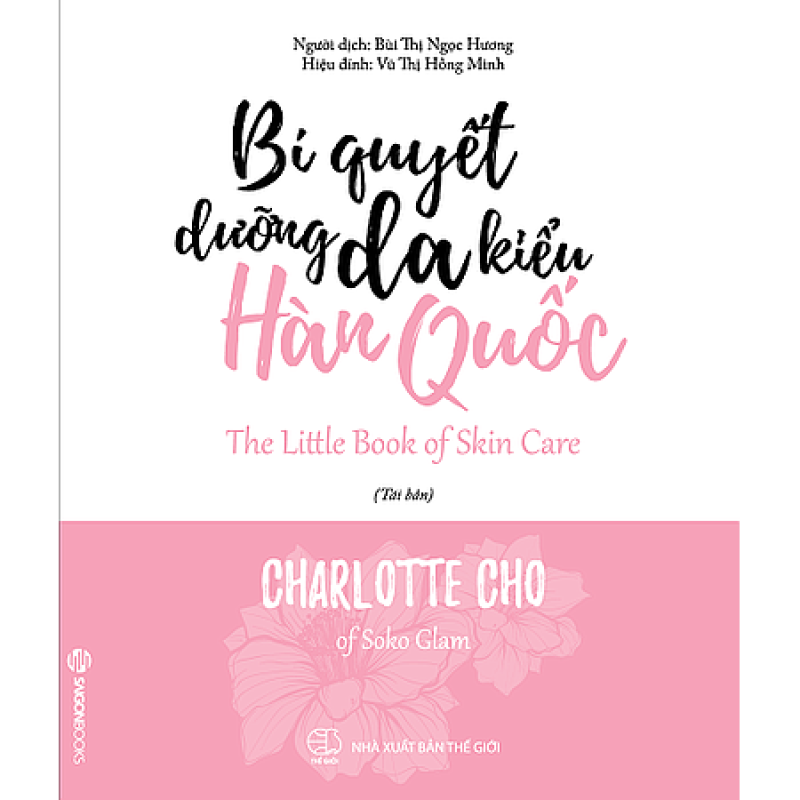 Bí Quyết Dưỡng Da Kiểu Hàn Quốc -  Charlotte Cho  (Saigon Books)