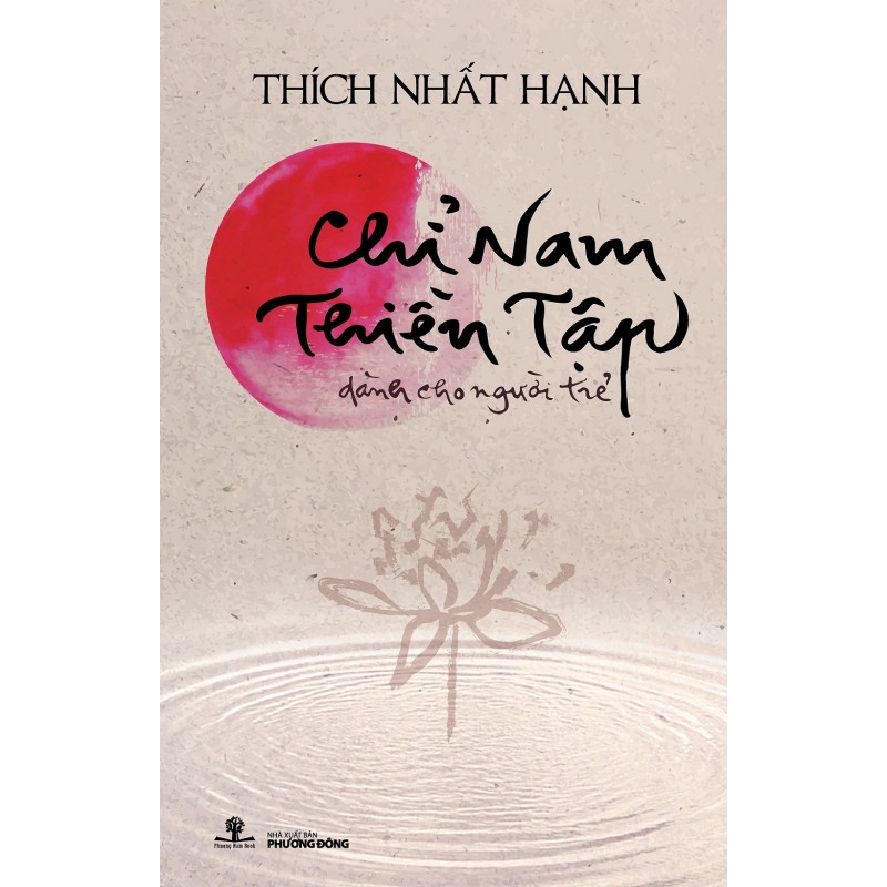 Chỉ Nam Thiền Tập Dành Cho Người Trẻ - Thích Nhất Hạnh (Nhà Sách Phương Nam)