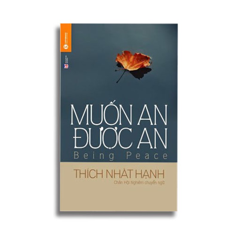 Muốn An Được An - Thích Nhất Hạnh (Thái Hà Books)