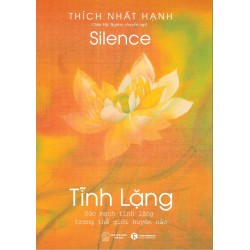 Tĩnh Lặng - Thích Nhất Hạnh (Thái Hà Books)