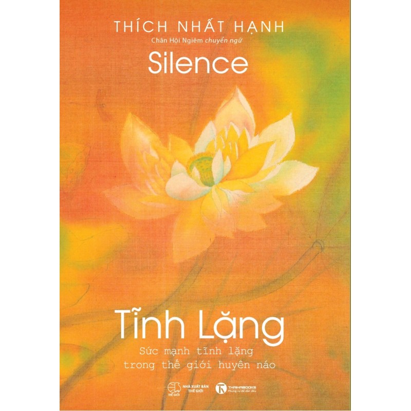 Tĩnh lặng- Thích Nhất Hạnh (Thái Hà Books)