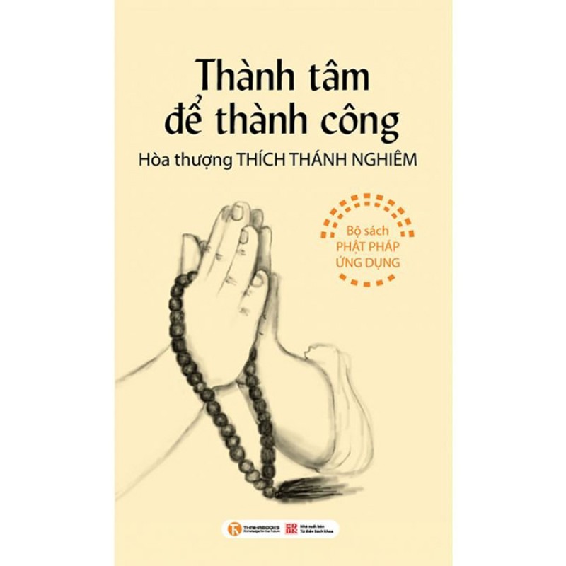 Thành Tâm Để Thành Công - Hòa thượng Thích Thánh Nghiêm (ThaiHa Books)