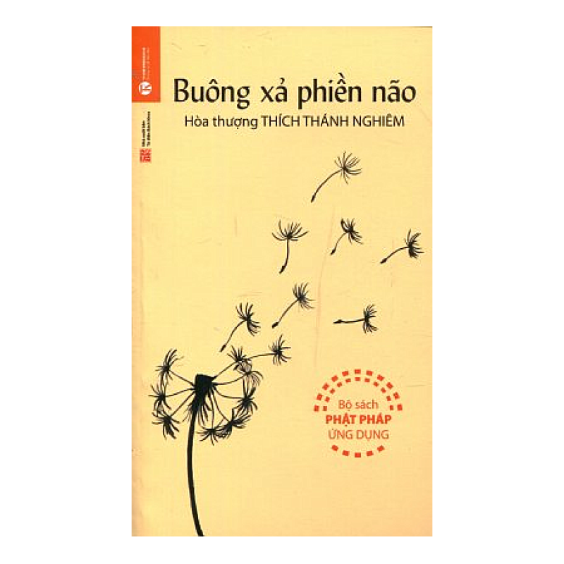 Buông Xả Phiền Não - Hòa thượng Thích Thánh Nghiêm (ThaiHa Books)