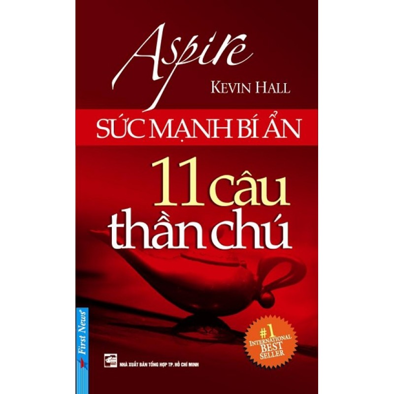 Sức Mạnh Bí Ẩn 11 Câu Thần Chú -  Kevin Hall (Trí Việt)