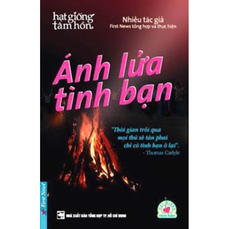 Ánh Lửa Tình Bạn -  Nhiều tác giả  (Trí Việt)