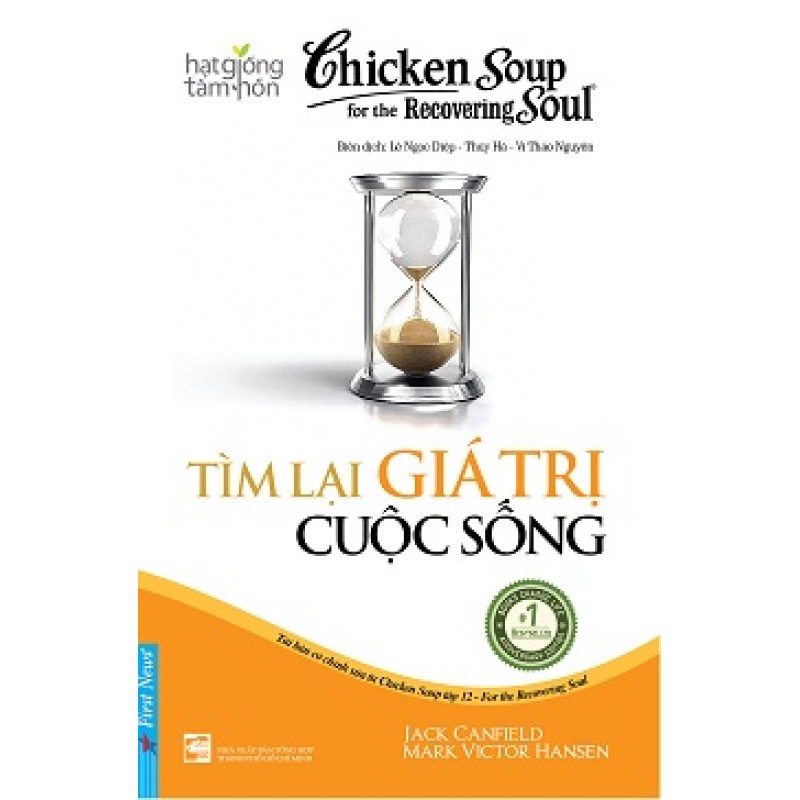 Chicken Soup For The Soul 12 - Tìm Lại Giá Trị Cuộc Sống - Jack Canfield (Trí Việt)