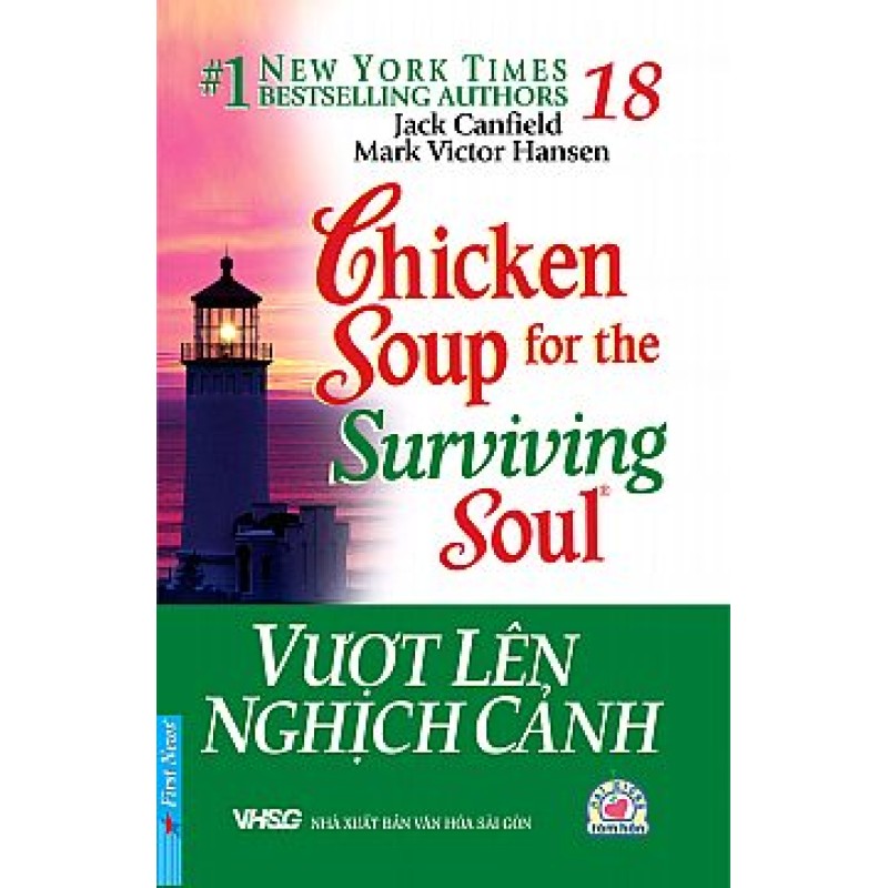 Chicken Soup For The Surviving Soul - Vượt Lên Nghịch Cảnh - Jennifer Read Hawthorne - Jack Canfield - Mark Victor Hansen (Trí Việt)