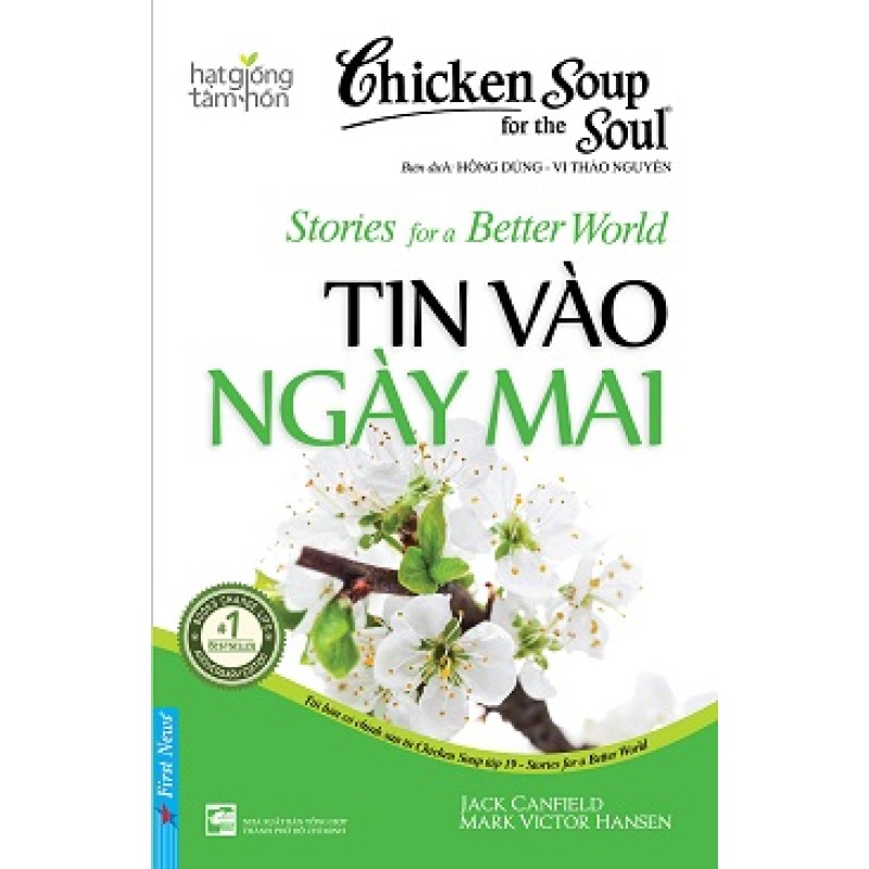 Chicken Soup For The Soul Stories For A Better World - Jack Canfield (Trí Việt)