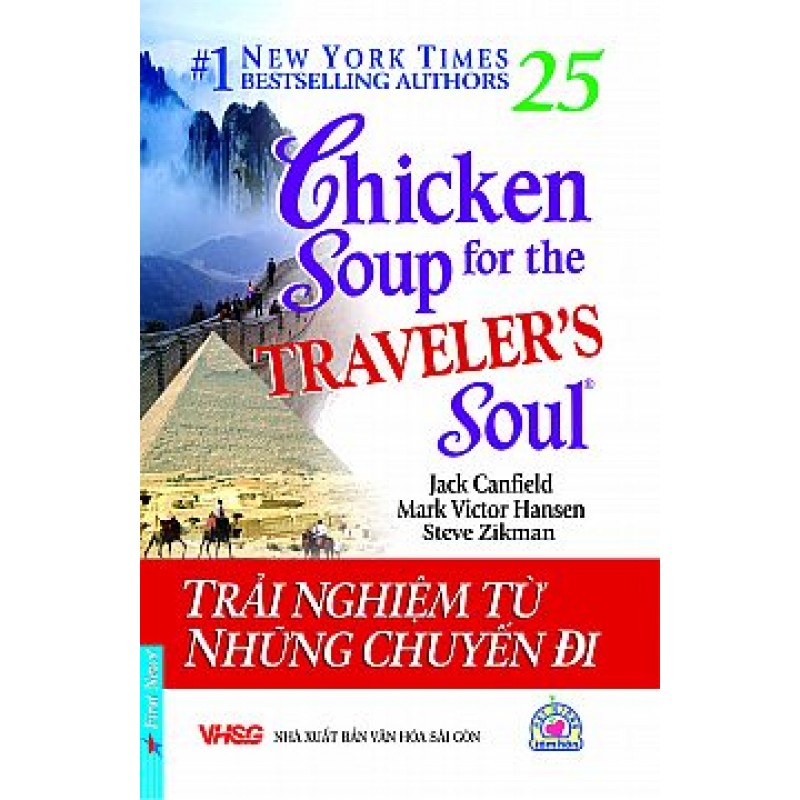 Chicken Soup For The Traveler's Soul - Trải Nghiệm Từ Những Chuyến Đi - Jack Canfield - Mark Victor Hansen - Steve Zikman (Trí Việt)