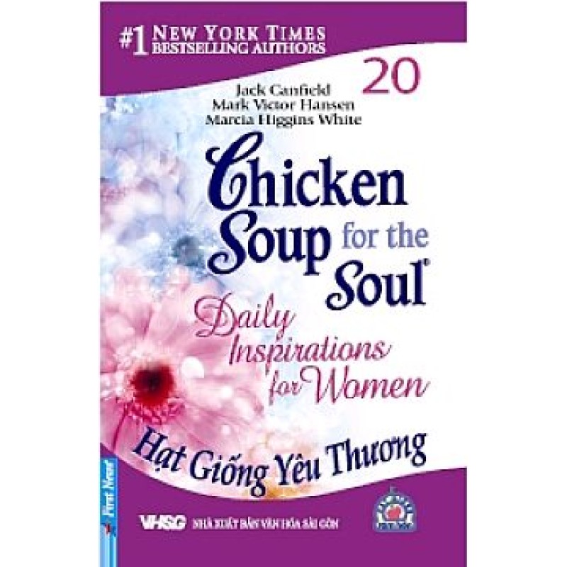 Chicken Soup For The Soul 20 - Hạt Giống Yêu Thương - Jack Canfield - Mark Victor Hansen - Patty Hansen - Irene Dunlap (Trí Việt)