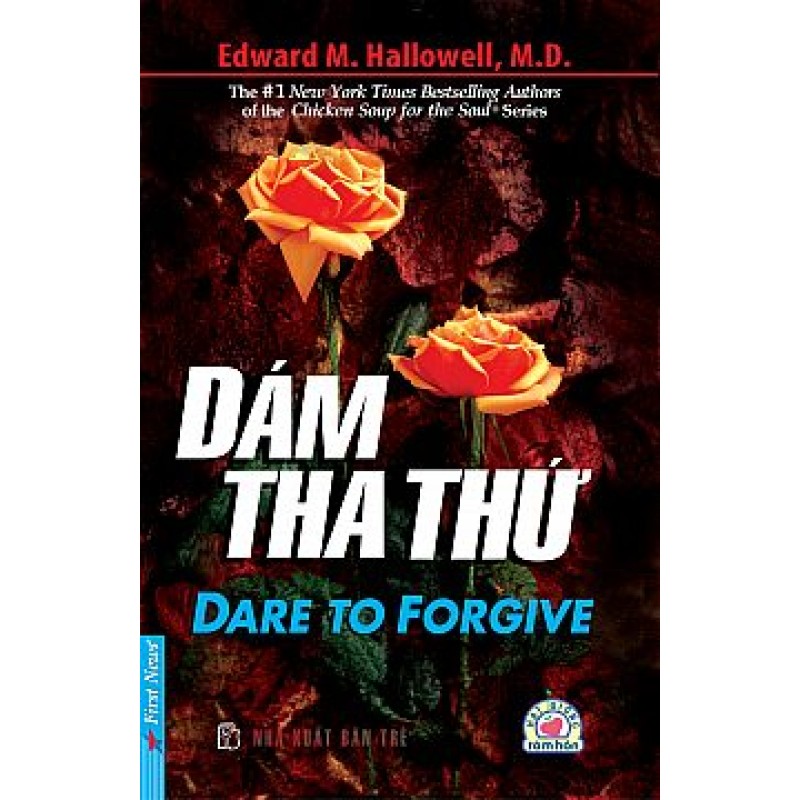 Dám Tha Thứ - Edward M. Hallowell (Trí Việt)