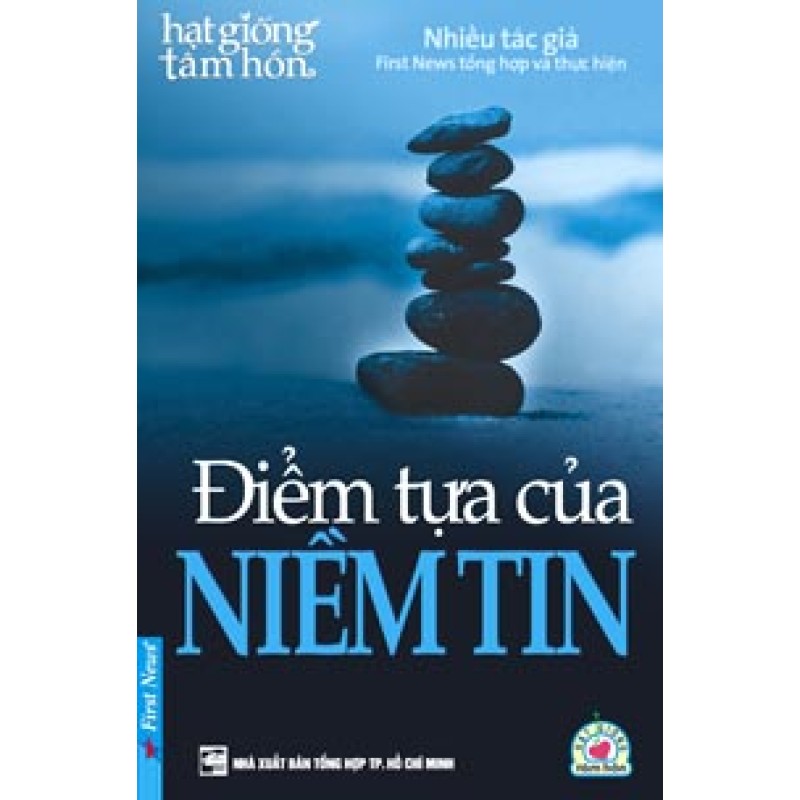 Điểm Tựa Của Niềm Tin - First News (Trí Việt)