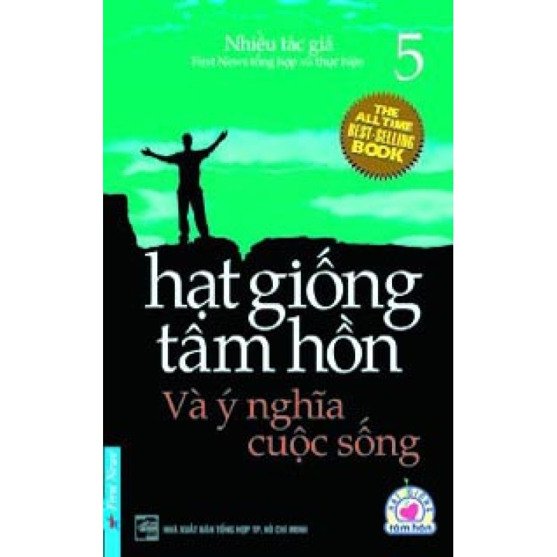 Hạt Giống Tâm Hồn Và Ý Nghĩa Cuộc Sống - HGTH 5, 6 - Nhiều tác giả (Trí Việt)
