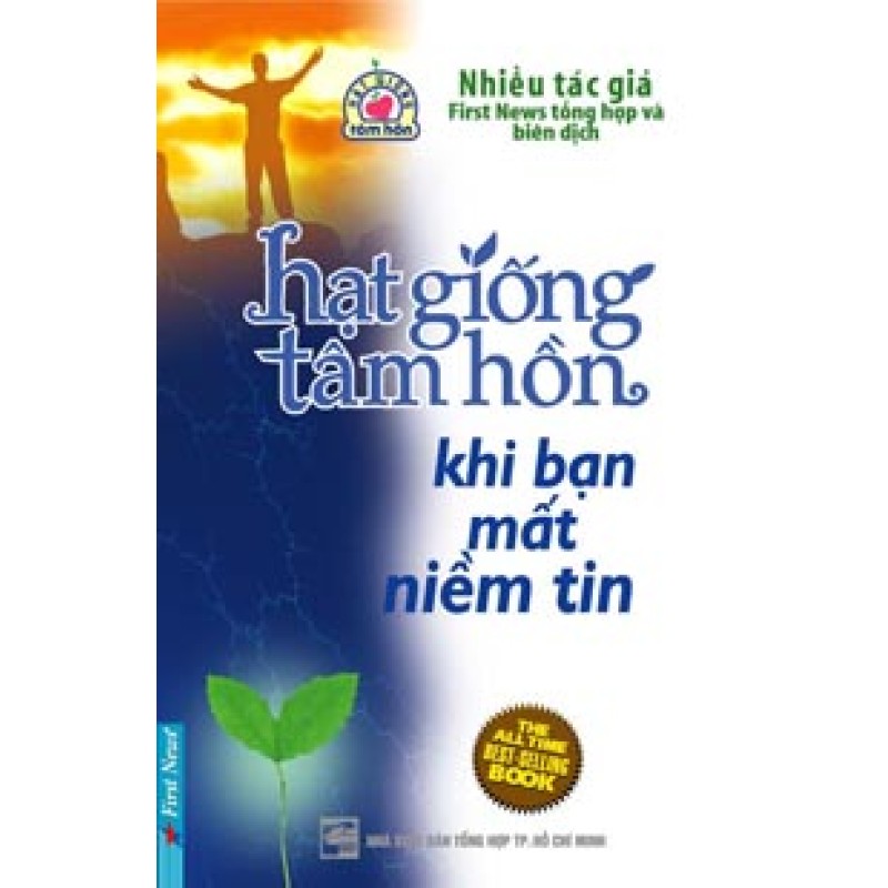 Hạt Giống Tâm Hồn - Khi Bạn Mất Niềm Tin - Nhiều tác giả (Trí Việt)