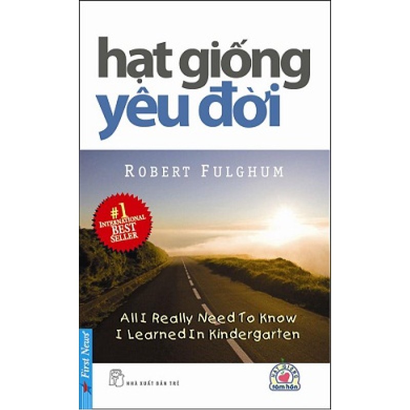 Hạt Giống Yêu Đời - Robert Fulghum (Trí Việt)