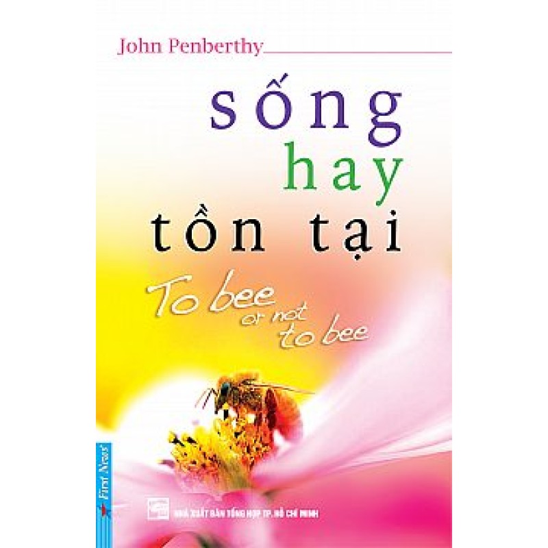 Sống Hay Tồn Tại? - John Penberthy (Trí Việt)