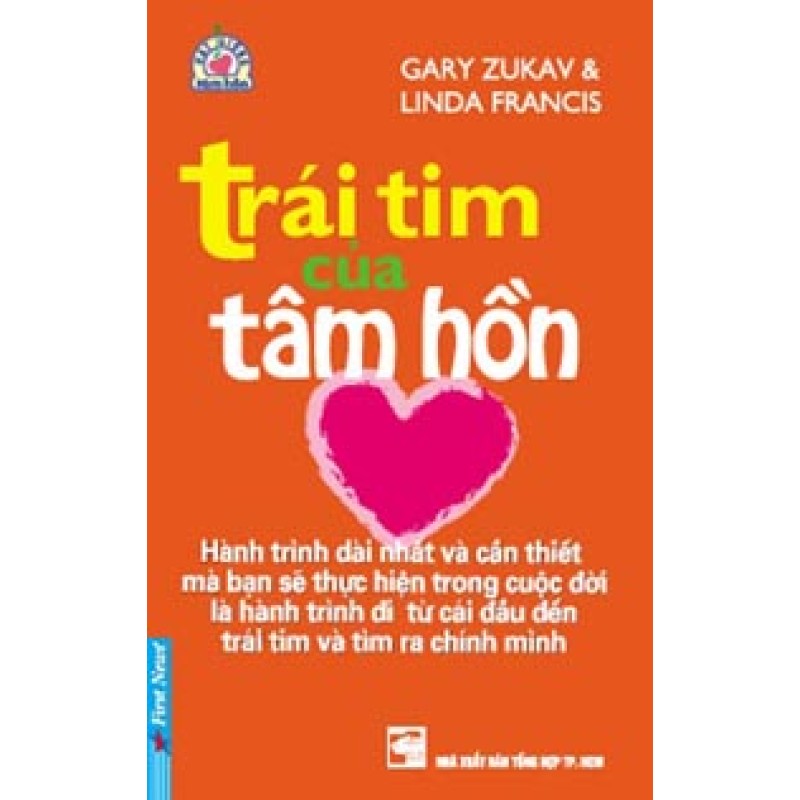 Trái Tim Của Tâm Hồn - Gary Zukav, Linda Francis (Trí Việt)