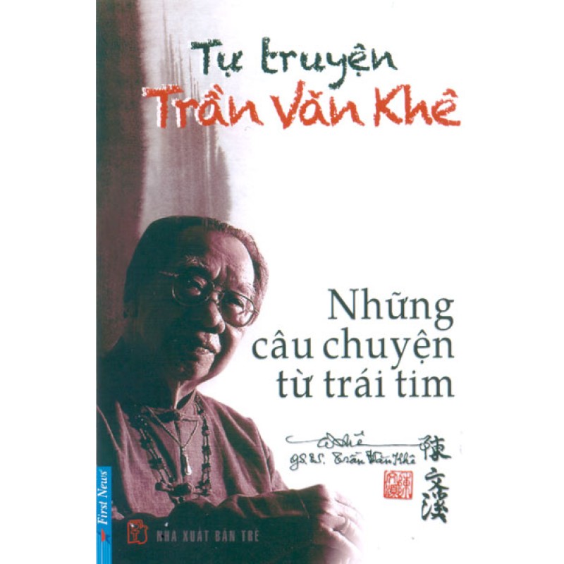 Những Câu Chuyện Từ Trái Tim - Trần Văn Khuê (Trí Việt)
