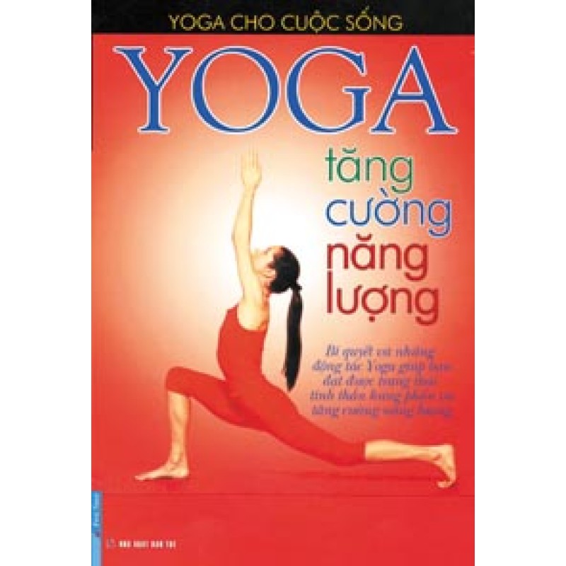 Yoga Tăng Cường Năng Lượng - Nguyễn T Hồng Vân (Trí Việt)
