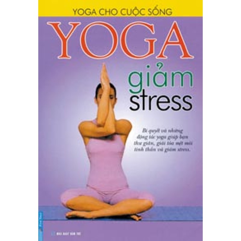 Yoga Giảm Stress - Nguyễn T Hồng Vân (Trí Việt)